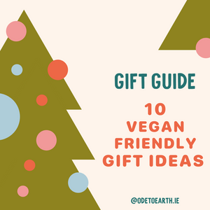 10 Vegan Friendly Gift Ideas - All Irish Sustainable Gifts