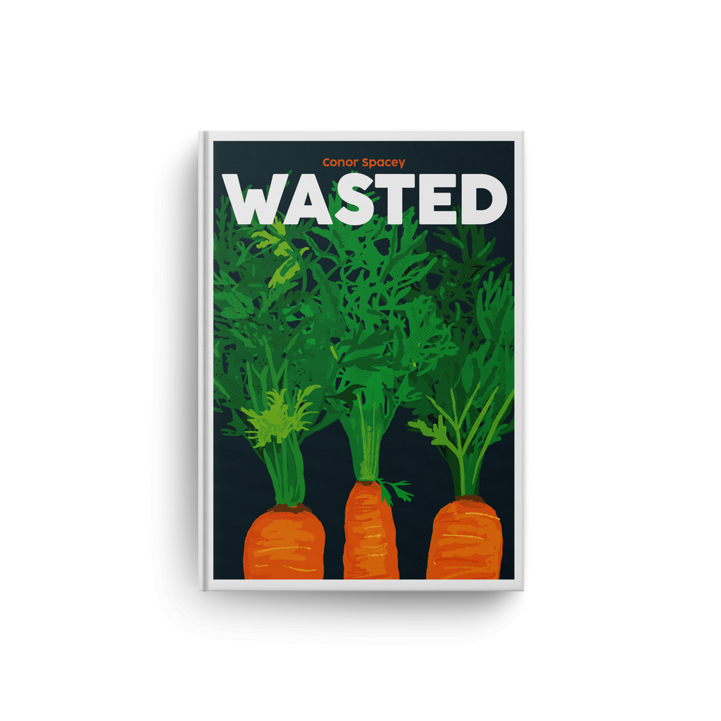 Wasted - Zero Waste Food & Cooking